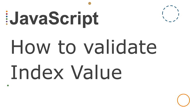 JavaScript check if an index is valid for given array using check-more-types library