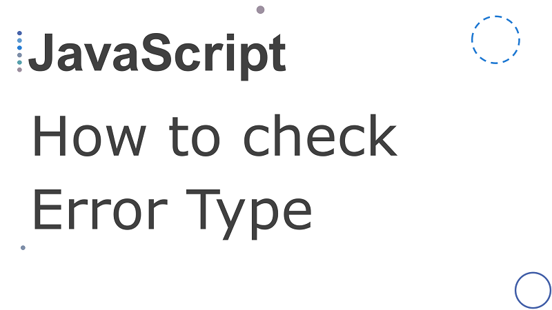 JavaScript check if an object is an instance of type Error using check-more-types library