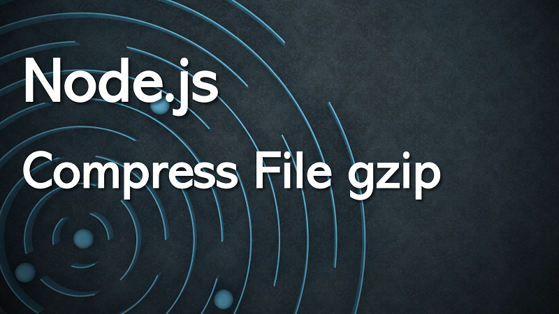 Node.js Compress File into gzip Format