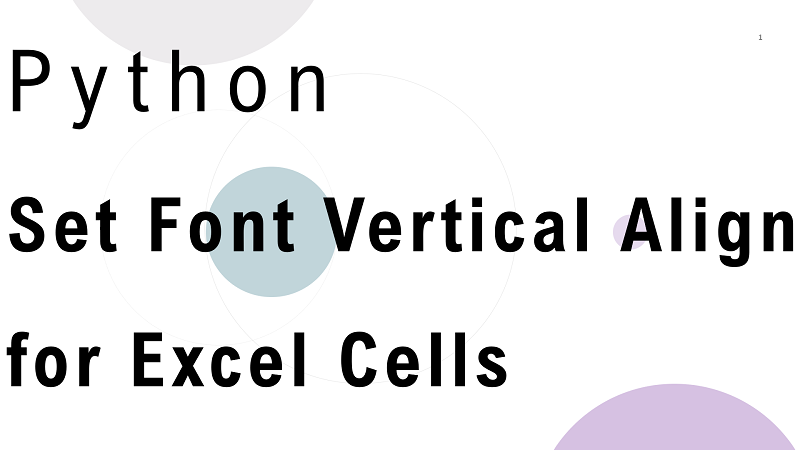 Python OpenPyXL Font Vertical Align for Excel Cells