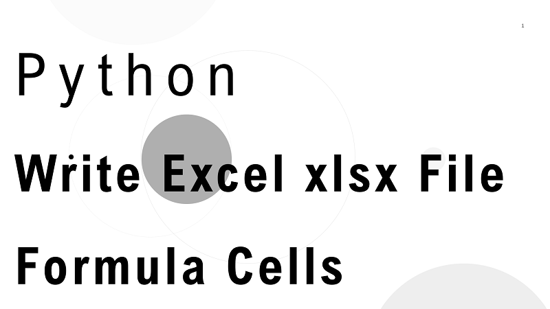 Python Write Excel xlsx File with Formula Cells using OpenPyXL